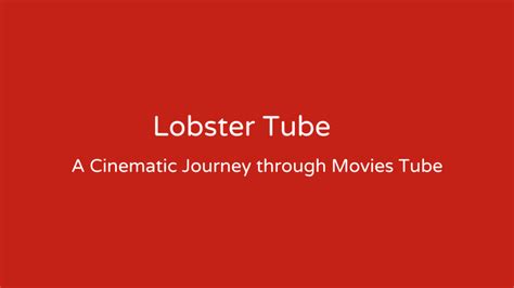 lobstet tube|LobsterTube